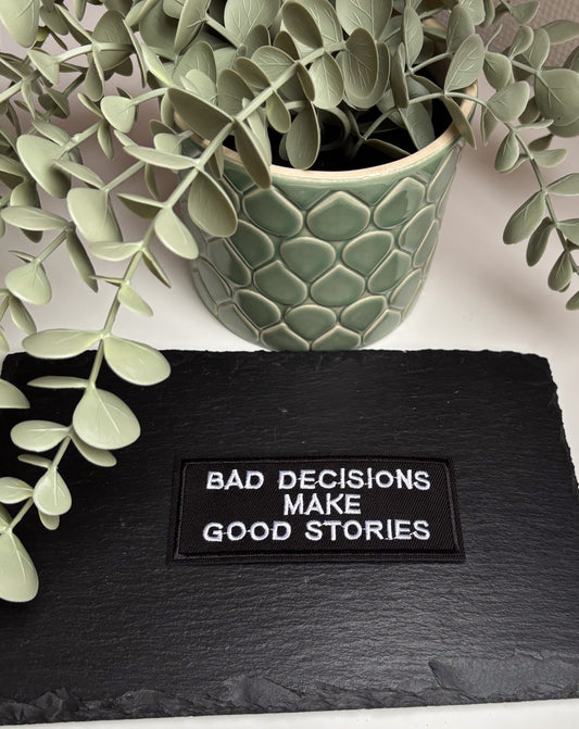 Bad decisions